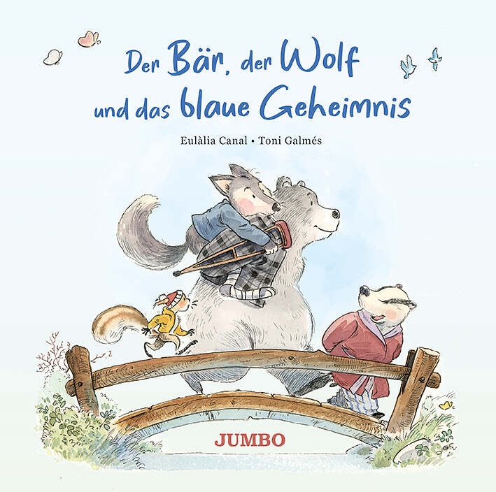 Der Bär, der Wolf und das blaue Geheimnis von Eulàlia Canal
